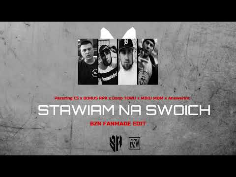 Perszing CS x Bonus RPK x Dono TEWU x MIKU MDM x Answerinc - Stawiam na swoich (BZN EDIT)