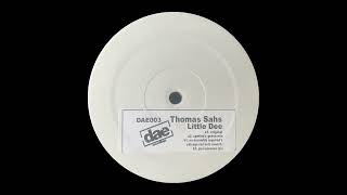 Thomas Sahs - Little Dee (Original) / Dae Recordings / 2004
