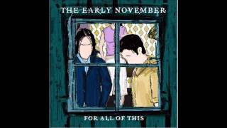 The Early November - All We Ever Needed (Demo)