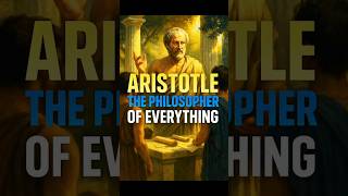 "Aristotle: The Philosopher of Everything"