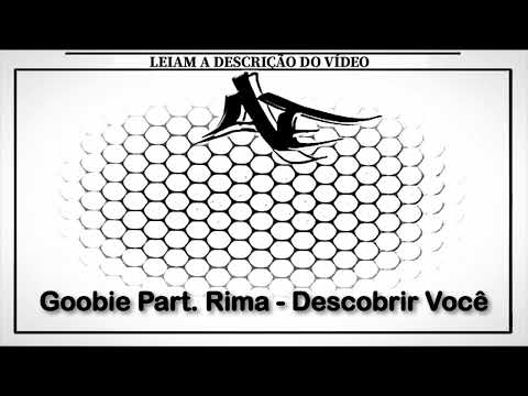 Goobie Part. Rima - Descobrir Você