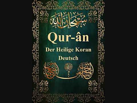 Der heilige Koran - Deutsche Rezitation, Kompleter Koran auf Deutsch, Teil 1/2, Sura 1 - 20