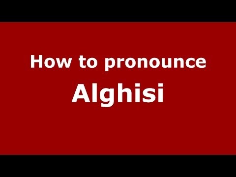 How to pronounce Alghisi (Italian/Italy)  - PronounceNames.com