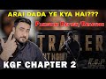 KGF Chapter 2 Trailer Review KGF Chapter 2 Trailer Reaction IAmFawad