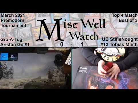 March 2021 Premodern Monthly - Top 4 Match - Gro-A-Tog vs UB StifleNought