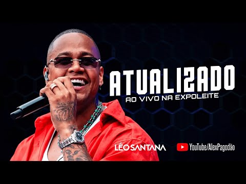 LEO SANTANA ATUALIZADO - AO VIVO NA EXPOLEITE - LEO SANTANA AO VIVO AFRÂNIO - PE