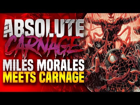 Absolute Carnage: Miles Morales Will Never Be The Same!