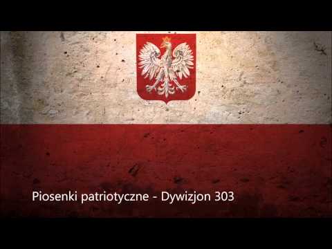 Piosenki patriotyczne - Dywizjon 303 - Marsz lotników Dywizjonu 303