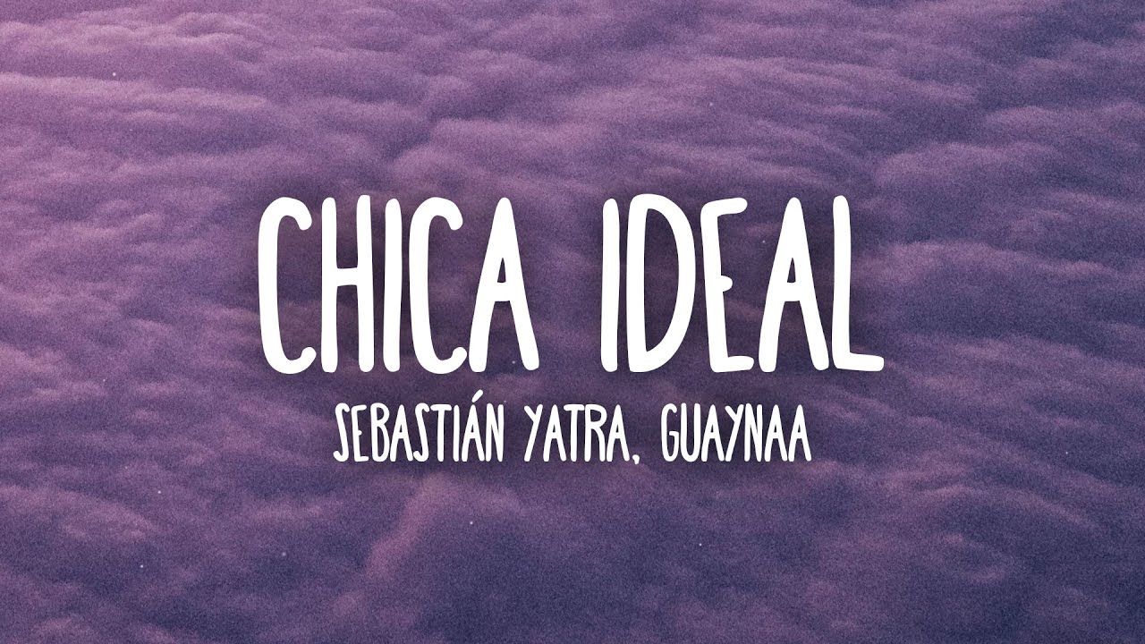 Putar video Sebastián Yatra, Guyanaa - Chica Ideal (Letra/Lyrics) sekarang Sebastián Yatra, Guyanaa - Chica Ideal (Letra/Lyrics)