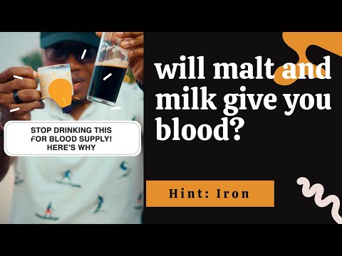 Malt and Milk produces Blood?