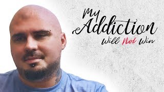 I Can't Let My Addiction Win, I Think This is Goodbye