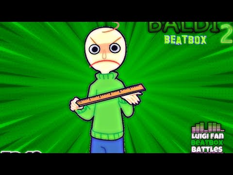 Baldi Beatbox Solo 2 - Luigi Fan Beatbox Battles