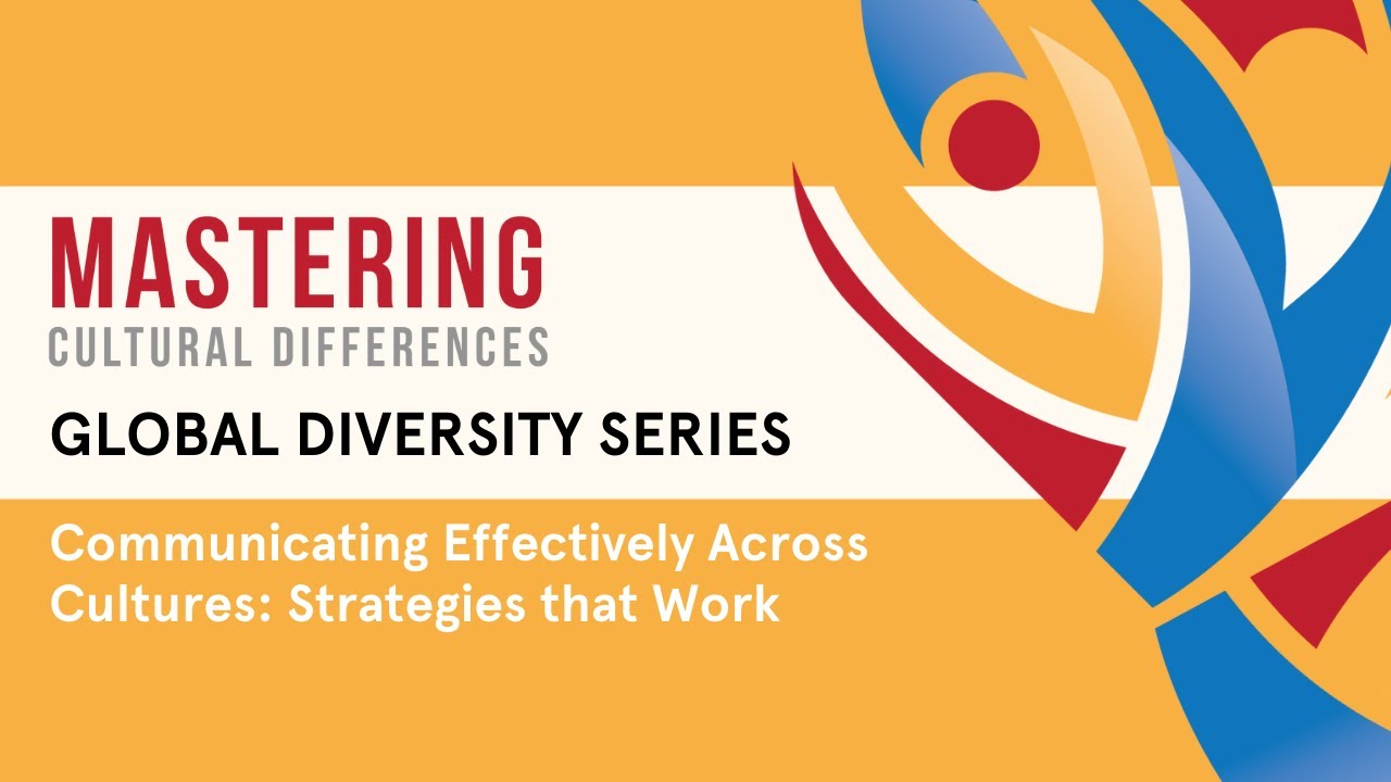 Communicating Effectively Across Cultures: Strategies That Work