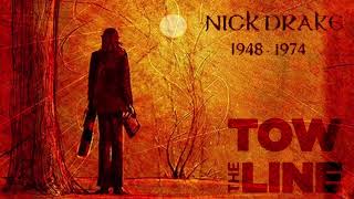 Nick Drake - Tow The Line