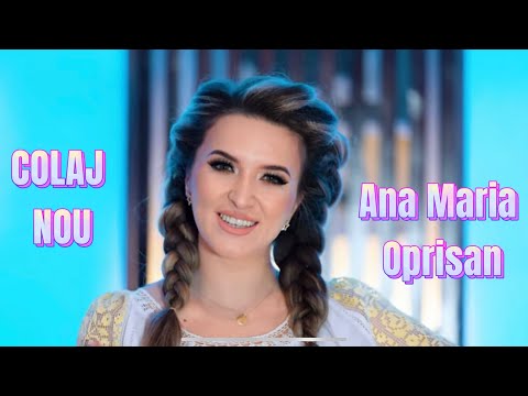 Ana Maria Oprisan & Formația - Colaj | Cele mai frumoase melodii | NOU