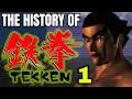 The History Of TEKKEN 1 Why It Changed The Fighting Game Industry