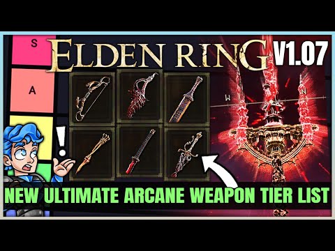 The MOST POWERFUL Arcane Weapon Tier List - Best Highest Damage Bleed Weapons in Elden Ring 1.07!