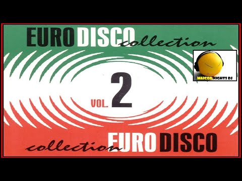 Eurodisco Collection Vol. 2 [80s, Italo Disco, Eurodisco - CD, Compilation] (MAICON NIGHTS DJ)
