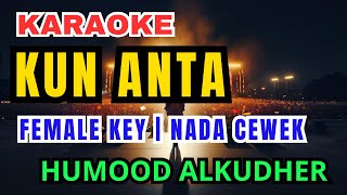 Download lagu Kun Anta - Humood Alkudher (Karaoke Female Key Nada Cewek  4) mp3