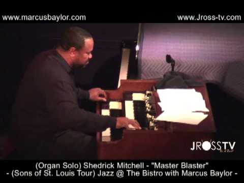 James Ross @ Organ Solo - Shedrick Mitchell - "Master Blaster" - www.Jross-tv.com