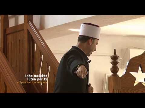 Qenan Ismaili - Hutbe ( Edhe melekët luten për ty . 10.5.2013 )