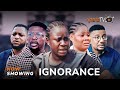 Ignorance Latest Yoruba Movie 2023 Drama | Yinka Solomon | Rotimi Salami | Tope Aremu | Tolu Onamade