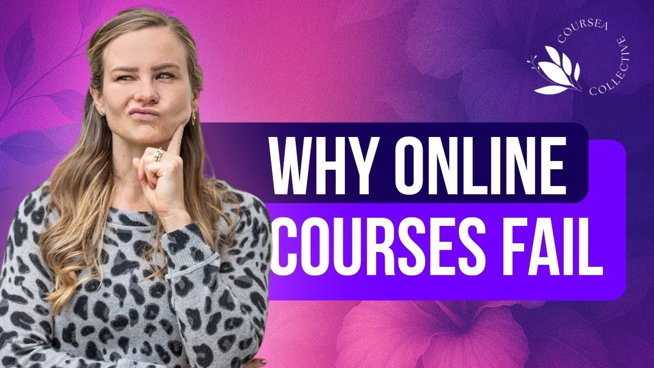 Why Most Online Courses Fail (And How to Make Sure Yours Succeeds)