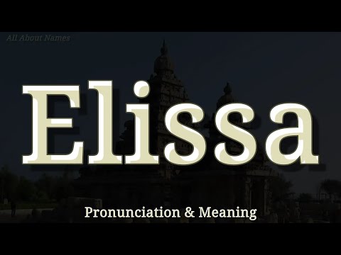 Elissa - Pronunciation and Meaning