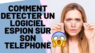 COMMENT DÉTECTER UN LOGICIEL ESPION SUR SON TÉLÉPHONE?