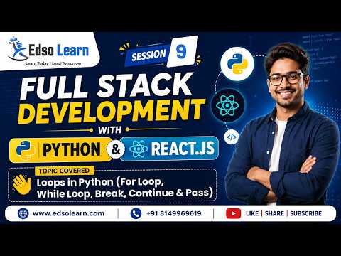 Python Loops Explained For Loop While Loop Break Continue Pass Session 9 Edso Learn