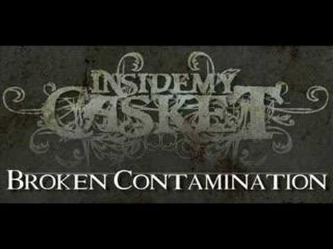 Inside My Casket - Broken Contamination