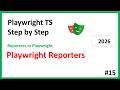 Reporting In Playwright Different Reporting