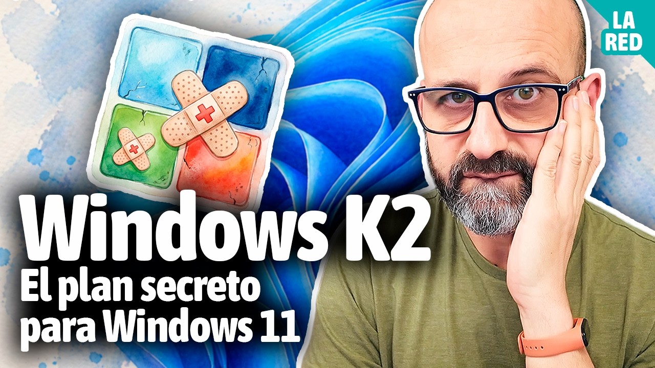 🤫 Windows K2: el plan secreto de Microsoft para Windows 11 - #Movida | La red de Mario