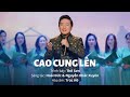 Cao Cung Lên | Trình bày: Thế Sơn | Nhạc & Lời: Hoài Đức & Nguyễn Khắc Xuân | Hoà âm: Trúc Hồ