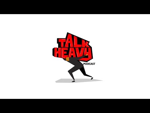 Introducing the Talk Heavy Podcast