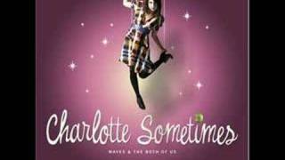 Charlotte Sometimes - How I Could Just Kill A Man