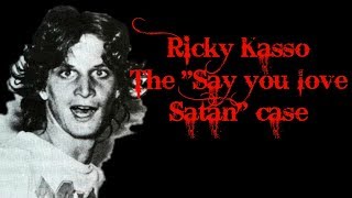 Ricky Kasso &quot;Say you love Satan&quot;