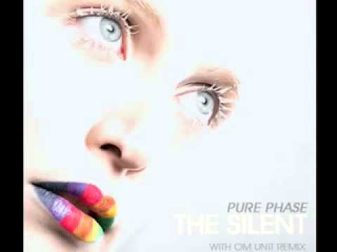 Pure Phase - The Silent (Om Unit remix)