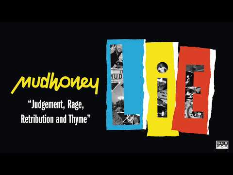 Mudhoney - Judgement, Rage, Retribution and Thyme (Live in Europe)
