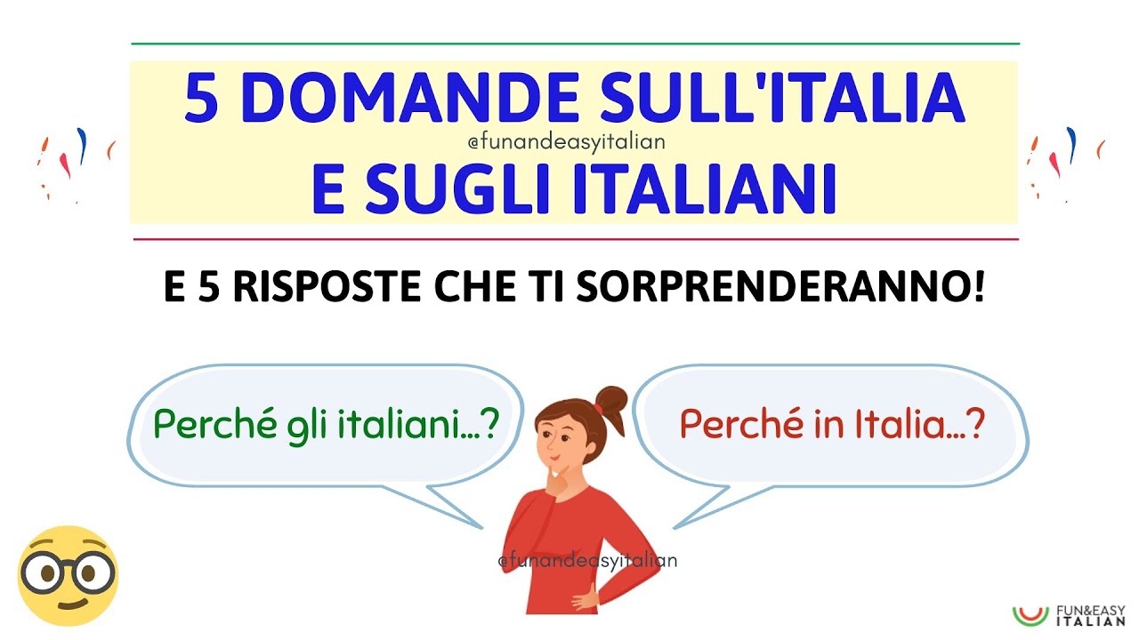 5 QUESTIONS ABOUT ITALY AND ITALIANS