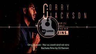 Orry Jackson - Nur zu zweit sind wir eins  (Bachata Version by 🎧DJ Ramon🎧)