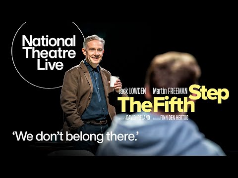 The Fifth Step | 'We don't belong there' | National Theatre Live