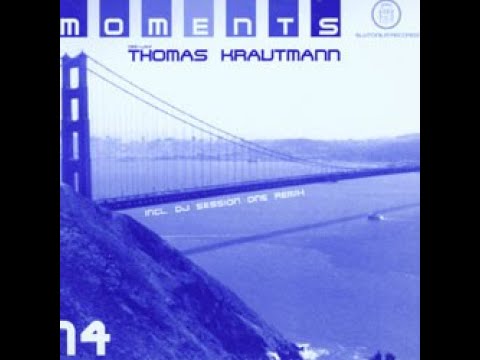 Thomas Krautmann - Moments (DJ Session One Remix) Hard Trance 1999