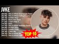 J V K E Greatest Hits Top 100 Artists To Listen In 2023
