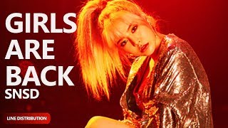 GIRLS' GENERATION 소녀시대 - Girls Are Back (Line Distribution) #GIRLS6ENERAT10N | TheSeverus