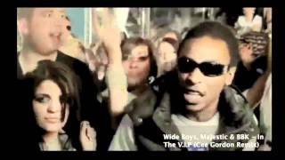 Wide Boys, Majestic &amp; BBK - In The V.I.P (Cee Gordon Remix)