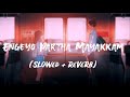 Straight From Heart Engeyo Partha Mayakkam Udit Narayan Dhanush Slowed Reverb Lyrics Video