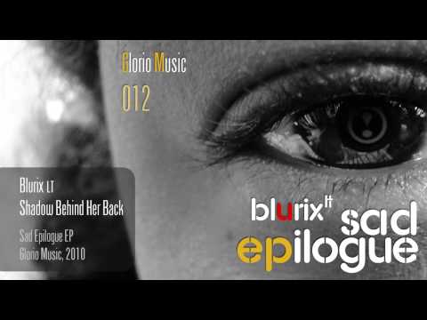 Blurix LT - Shadow Behind Her Back (2010)
