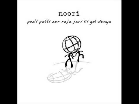 Noori - Peeli Patti Aur Raja Jani Ki Gol Dunya