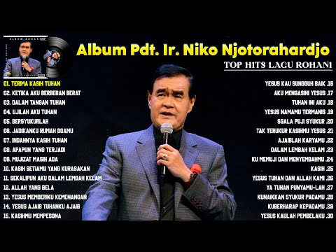 Kumpulan Lagu Rohani Kristen Pdt DR Ir Niko Njotorahardjo Full Album Terbaik 2023